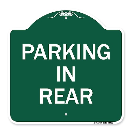 Designer Series Sign-Parking In Rear, Green & White Aluminum Architectural Sign